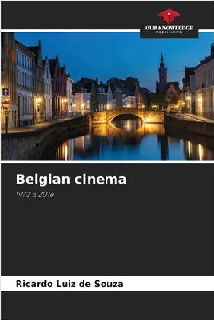 Belgian cinema by Souza, Ricardo Luiz De