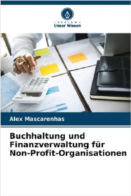 Buchhaltung und Finanzverwaltung für Non-Profit-Organisationen by Mascarenhas, Alex