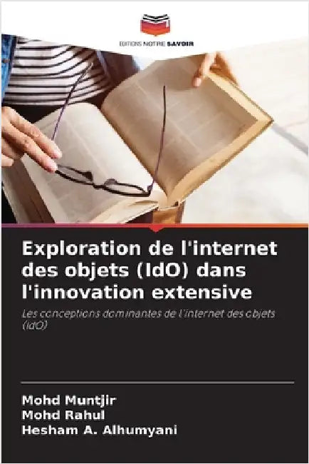 Exploration de l'internet des objets (IdO) dans l'innovation extensive by Muntjir, Mohd
