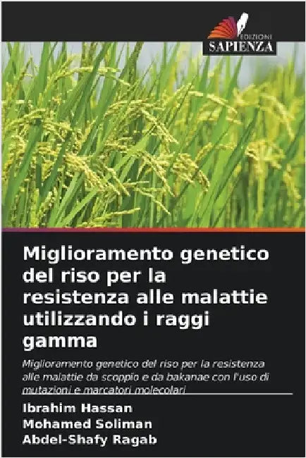 Miglioramento genetico del riso per la resistenza alle malattie utilizzando i raggi gamma by Ibrahim Hassan
