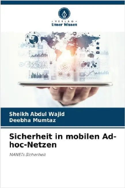 Sicherheit in mobilen Ad-hoc-Netzen by Abdul Wajid, Sheikh