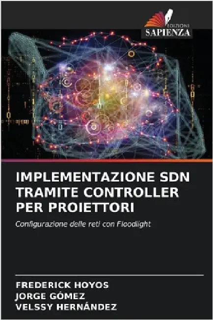 Implementazione Sdn Tramite Controller Per Proiettori by Frederick Hoyos