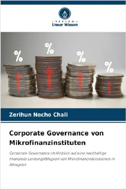 Corporate Governance von Mikrofinanzinstituten by Chali, Zerihun Necho