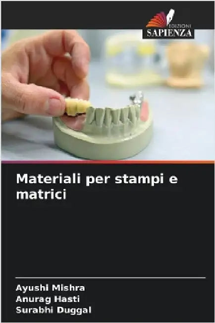 Materiali per stampi e matrici by Ayushi Mishra