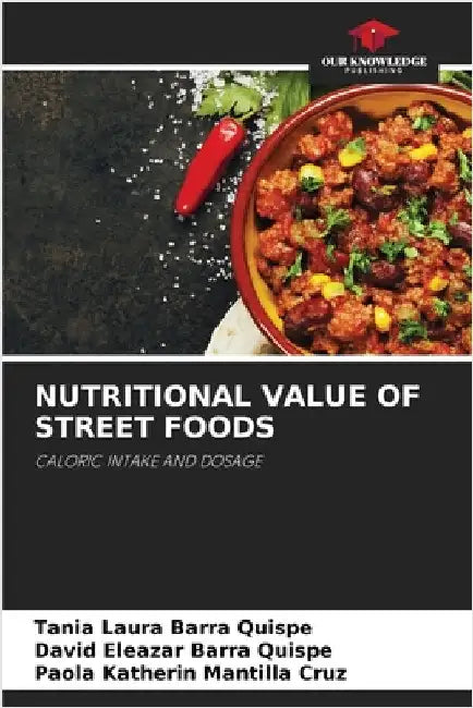 Nutritional Value of Street Foods by Barra Quispe, Tania Laura