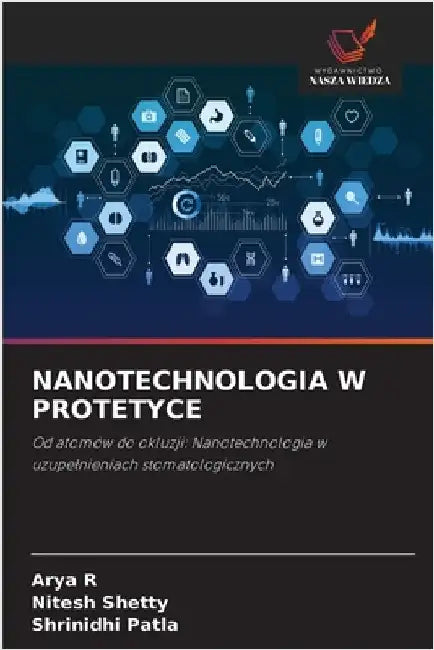 Nanotechnologia W Protetyce by R, Arya