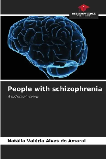 People with schizophrenia by Natália Valéria Alves Do Amaral