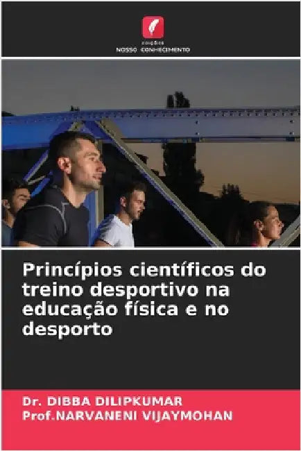 Princípios científicos do treino desportivo na educação física e no desporto by Dibba Dilipkumar