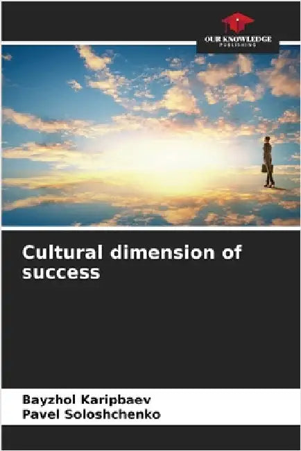 Cultural dimension of success by Karipbaev, Bayzhol