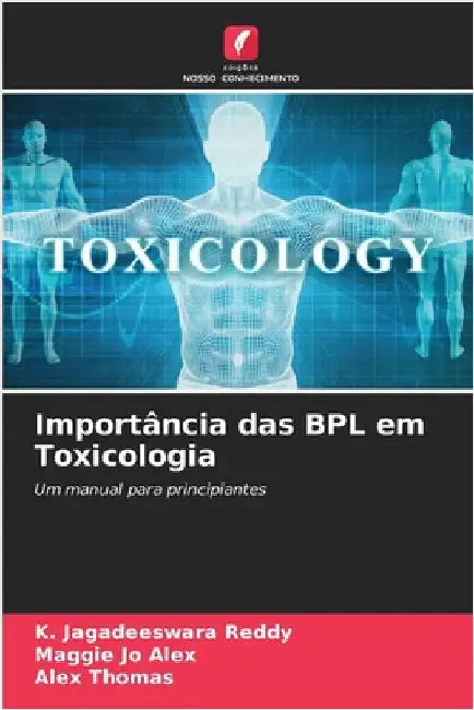 Importância das BPL em Toxicologia by Reddy, K. Jagadeeswara