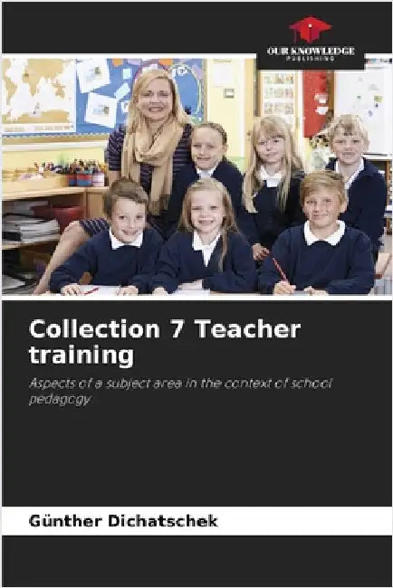 Collection 7 Teacher training by Dichatschek, Günther