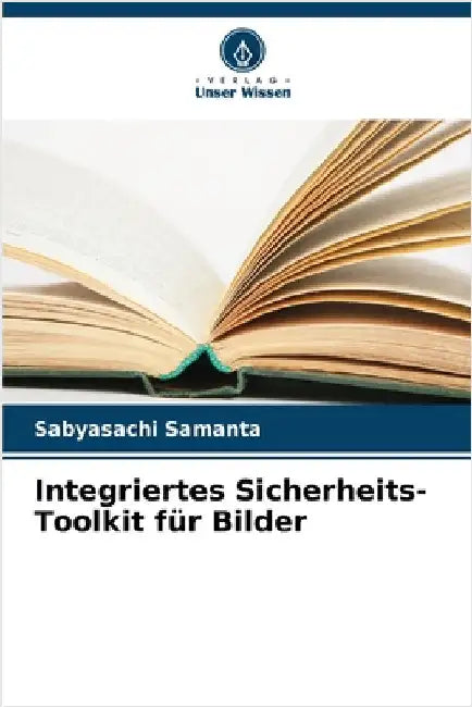 Integriertes Sicherheits-Toolkit für Bilder by Samanta, Sabyasachi