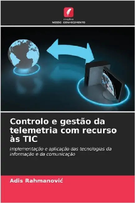 Controlo e gestão da telemetria com recurso às TIC by Adis Rahmanovic