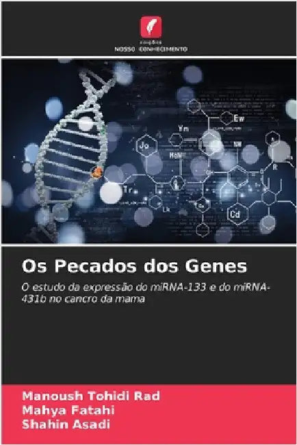 Os Pecados dos Genes by Manoush Tohidi Rad