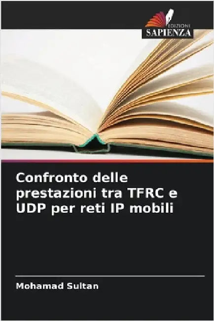 Confronto delle prestazioni tra TFRC e UDP per reti IP mobili by Mohamad Sultan