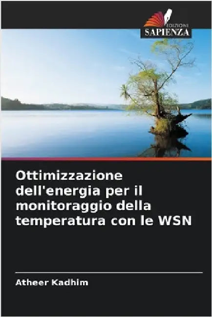 Ottimizzazione dell'energia per il monitoraggio della temperatura con le WSN by Atheer Kadhim