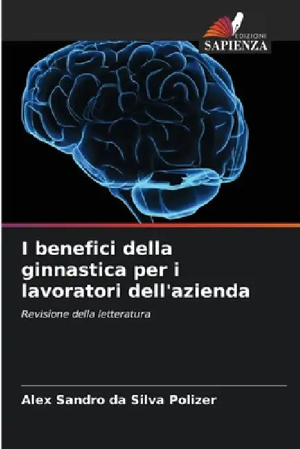 I benefici della ginnastica per i lavoratori dell'azienda by Alex Sandro Da Silva Polizer