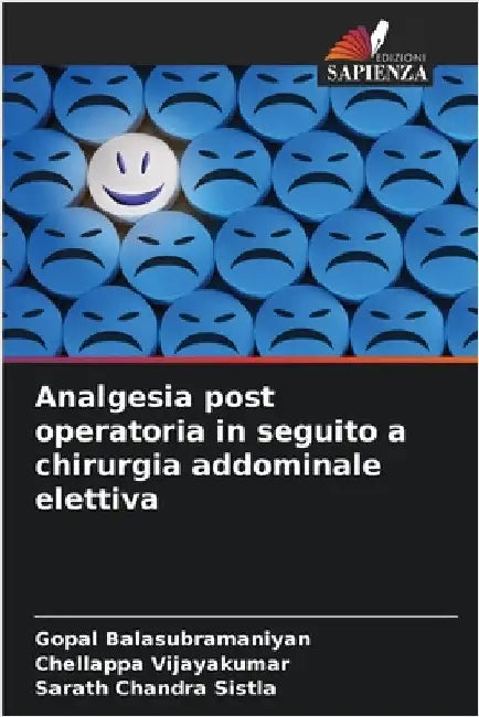 Analgesia post operatoria in seguito a chirurgia addominale elettiva by Balasubramaniyan, Gopal