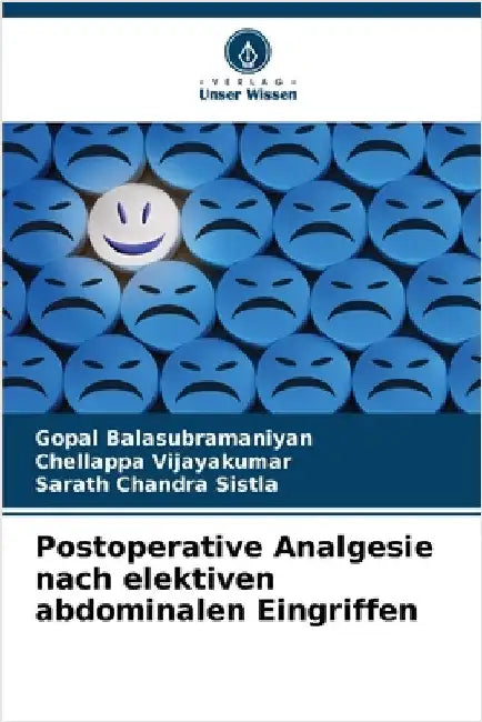 Postoperative Analgesie nach elektiven abdominalen Eingriffen by Gopal Balasubramaniyan