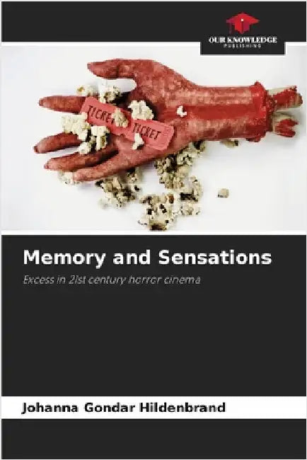 Memory and Sensations by Gondar Hildenbrand, Johanna