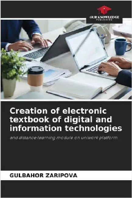 Creation of electronic textbook of digital and information technologies by Gulbahor Zaripova