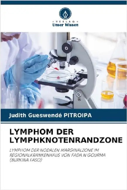 Lymphom Der Lymphknotenrandzone by Pitroipa, Judith Gueswendé