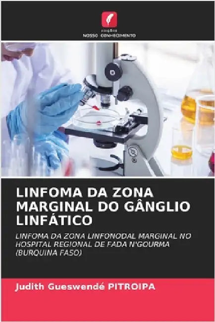 Linfoma Da Zona Marginal Do Gânglio Linfático by Pitroipa, Judith Gueswendé