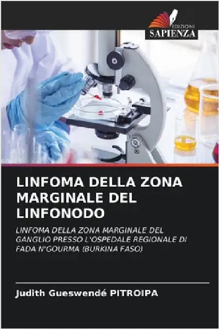 Linfoma Della Zona Marginale del Linfonodo by Pitroipa, Judith Gueswendé