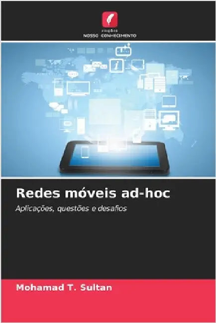 Redes móveis ad-hoc by Mohamad T. Sultan