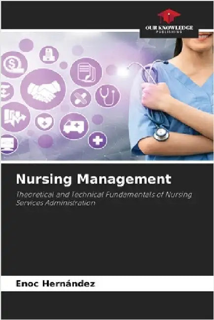 Nursing Management by Enoc Hernández