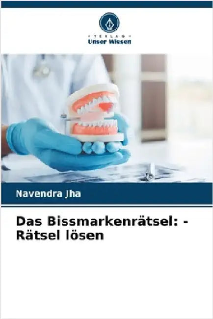Das Bissmarkenrätsel: - Rätsel lösen by Jha, Navendra