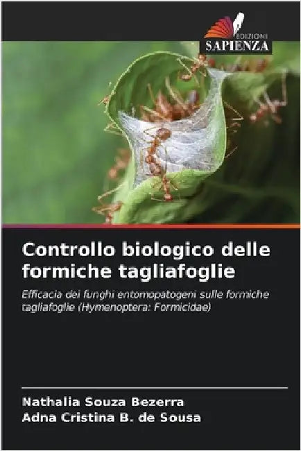 Controllo biologico delle formiche tagliafoglie by Nathalia Souza Bezerra