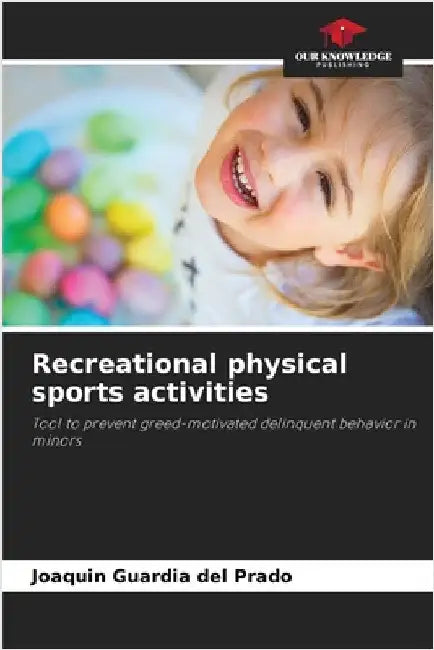 Recreational physical sports activities by Guardia del Prado, Joaquín