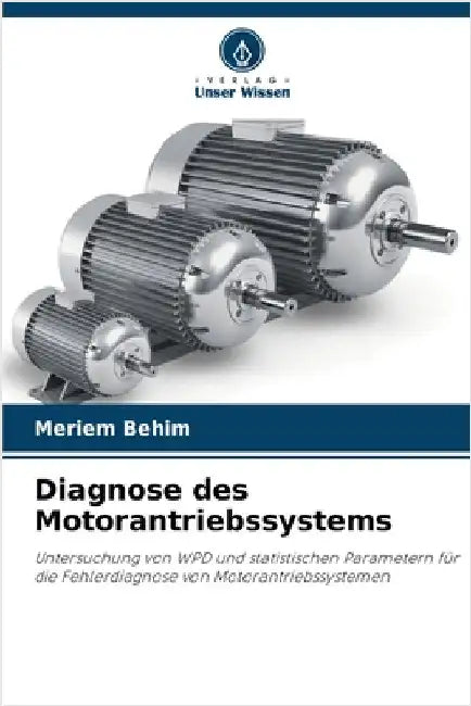 Diagnose des Motorantriebssystems by Meriem Behim