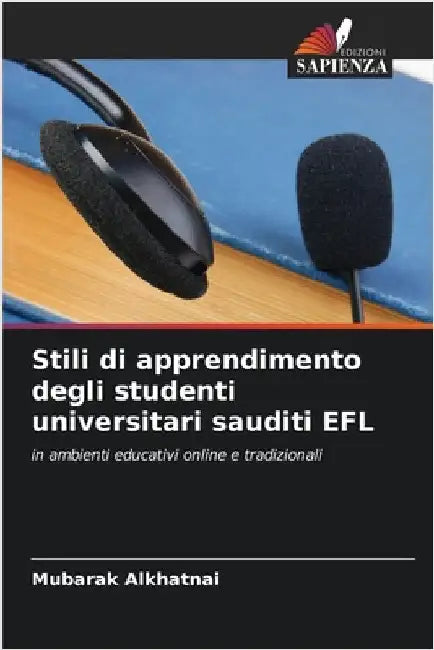 Stili di apprendimento degli studenti universitari sauditi EFL by Mubarak Alkhatnai
