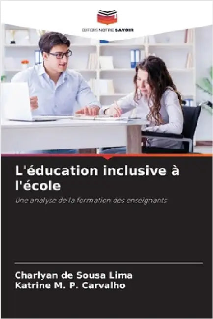 L'éducation inclusive à l'école by Charlyan de Sousa Lima