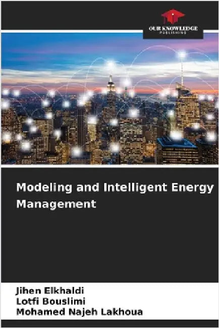 Modeling and Intelligent Energy Management by Elkhaldi, Jihen