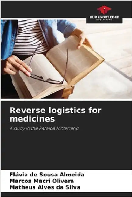 Reverse logistics for medicines by Flávia de Sousa Almeida