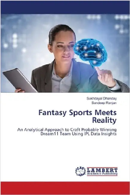 Fantasy Sports Meets Reality by Dhanday, Sukhdayal