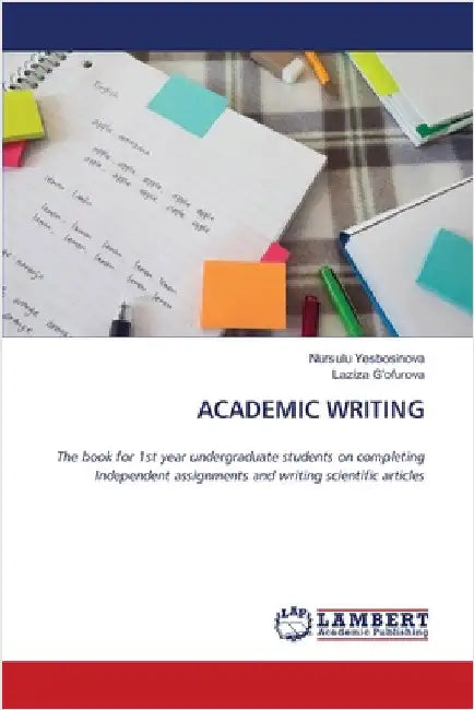 Academic Writing by Yesbosinova, Nursulu
