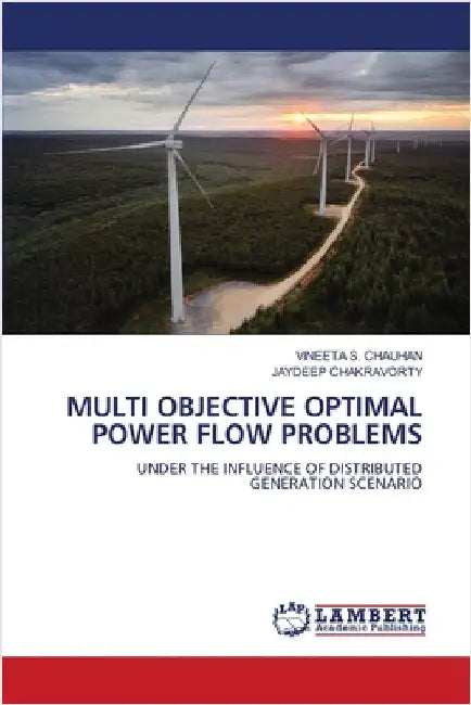 Multi Objective Optimal Power Flow Problems by Vineeta S. Chauhan