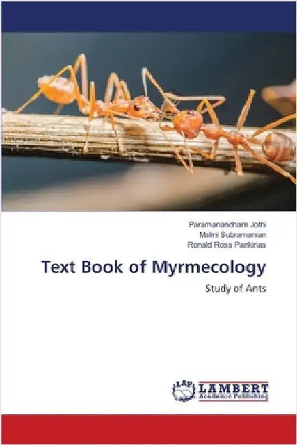 Text Book of Myrmecology by Jothi, Paramanandham