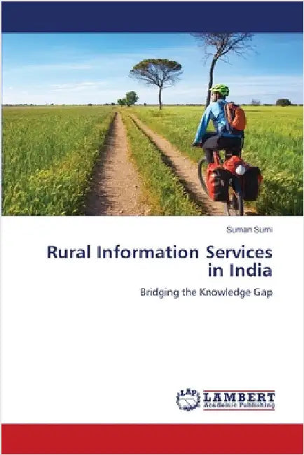 Rural Information Services in India by Sumi, Suman