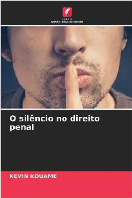 O silêncio no direito penal by Kevin Kouame