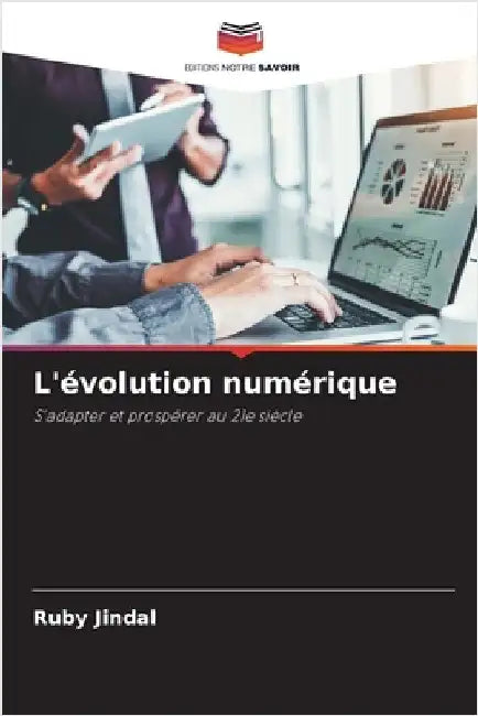 L'évolution numérique by Jindal, Ruby