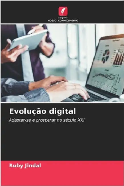 Evolução digital by Jindal, Ruby
