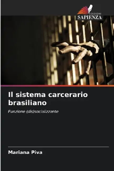 Il sistema carcerario brasiliano by Mariana Piva