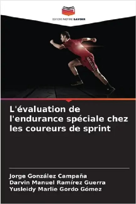 L'évaluation de l'endurance spéciale chez les coureurs de sprint by Jorge González Campaña