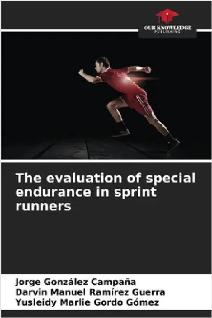 The evaluation of special endurance in sprint runners by Jorge González Campaña