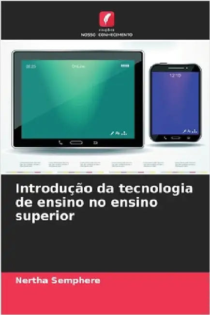 Introdução da tecnologia de ensino no ensino superior by Nertha Semphere